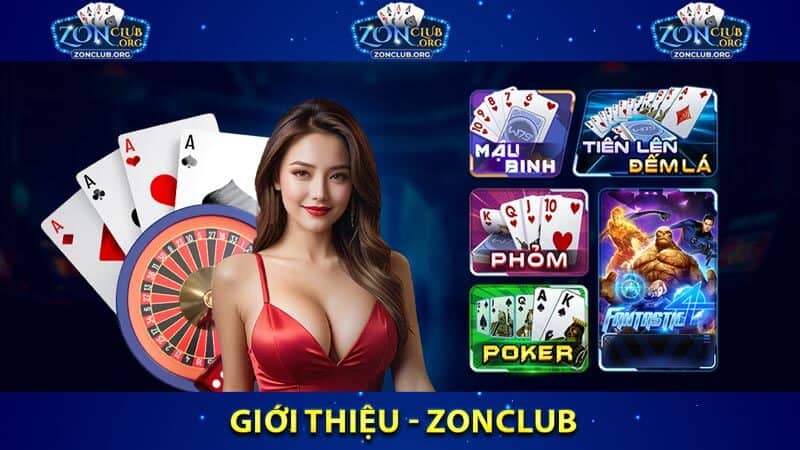 Giới thiệu Zonclub - Cổng game cá cược số 1 Châu Á hiện nay