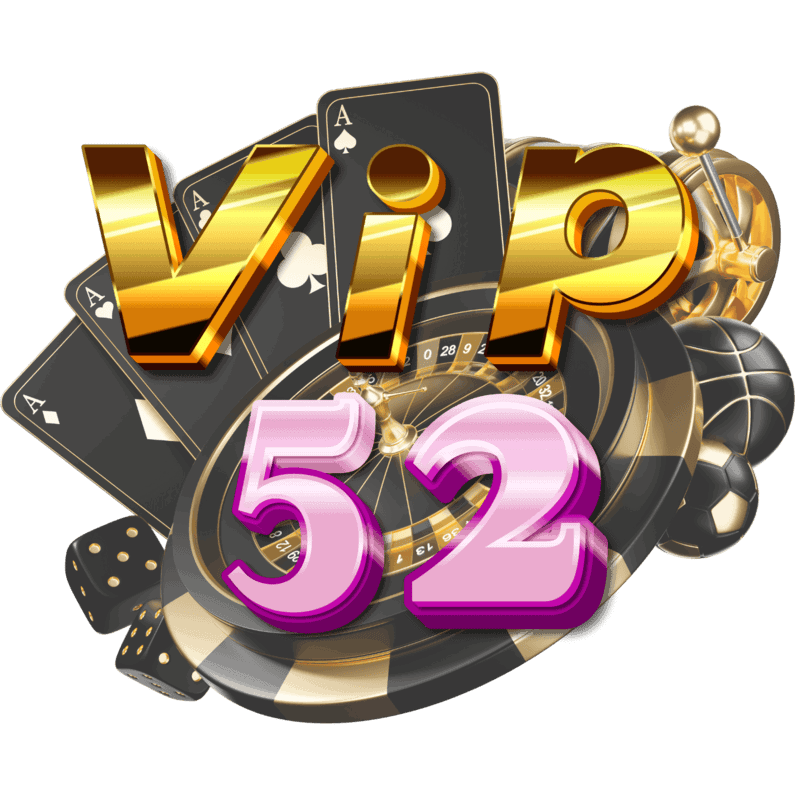 Nhà Cái Vip52 - Sân Chơi Cá Cược Đẳng Cấp  Uy Tín Hàng Đầu